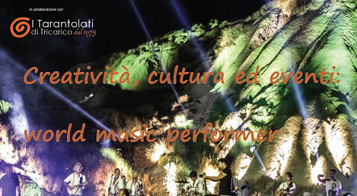 Creatività, cultura ed eventi: world music performer